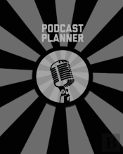 Podcast Planner