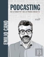 Podcasting Asi Lo Hago Yo Y Asi Lo Puedes Hacer Tu