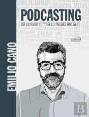 Podcasting Asi Lo Hago Yo Y Asi Lo Puedes Hacer Tu