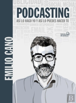Bertrand.pt - Podcasting. Así Lo Hago Yo Y Así Lo Puedes Hacer Tú