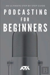 Podcasting For Beginners