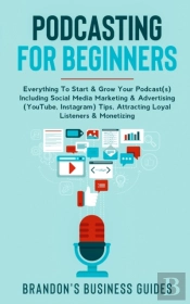 Podcasting For Beginners