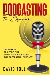 Podcasting For Beginners