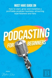 Podcasting For Beginners