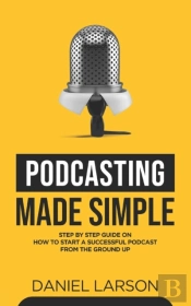 Podcasting Made Simple
