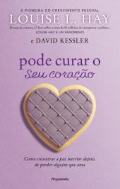 Pode Curar o Seu Coração