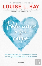 Pode Curar o Seu Corpo