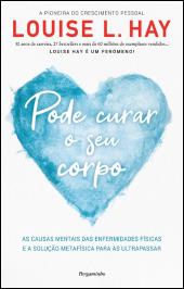 Pode Curar o Seu Corpo