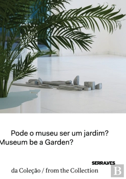 Bertrand.pt - Pode o Museu ser um Jardim?