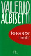 Pode-se Vencer o Medo?