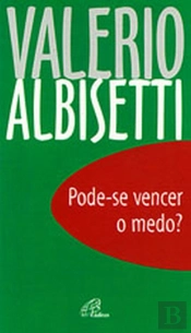 Pode-se Vencer o Medo?