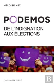 Podemos, De L'Indignation Aux Elections
