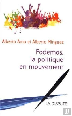Bertrand.pt - Podemos, La Politique En Mouvement