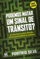Podemos Matar um Sinal de Trânsito?