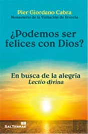 ¿Podemos Ser Felices Con Dios?