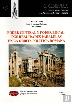 Bertrand.pt - Poder Central Y Poder Local: Dos Realidades Paralelas En La Órbita Política Romana