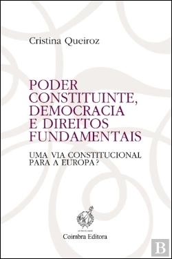 Bertrand.pt - Poder Constituinte, Democracia e Direitos Fundamentais