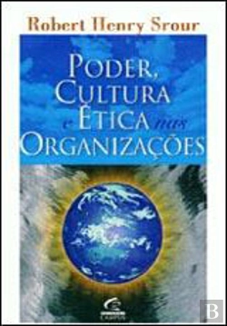 Bertrand.pt - Poder, Cultura e Ética nas Organizações