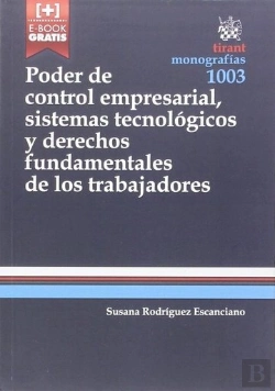 Bertrand.pt - Poder De Control Empresarial, Sistemas Tecnológicos Y Derechos Fundamentales De Los Trabajadores
