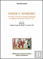 Poder e Dinheiro - Do Poder Pessoal ao Estado Impessoal no Regime Senhorial, Séculos V - XV