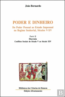 Bertrand.pt - Poder e Dinheiro - Do Poder Pessoal ao Estado Impessoal no Regime Senhorial, Séculos V - XV