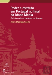 Poder e Estatuto em Portugal no Final da Idade Média