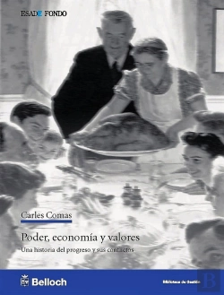 Bertrand.pt - Poder, Economía Y Valores. Una Historia Del Progreso Y Sus Conflictos