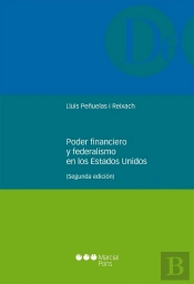 Poder Financiero Y Federalismo En Los Estados Unidos