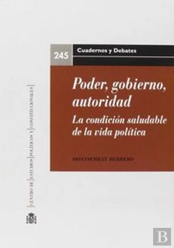 Bertrand.pt - Poder, Gobierno, Autoridad. La Condición Saludable De La Vida Política