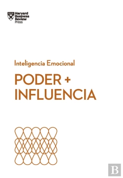 Bertrand.pt - Poder + Influencia. Serie Inteligencia Emocional Hbr
