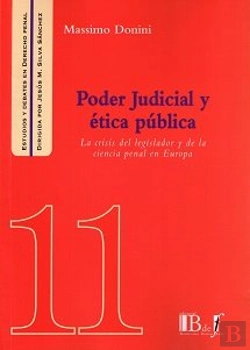 Bertrand.pt - Poder Judicial Y Etica Publica: Lacrisis Del Legislador De La Ciencia Penal En Europa