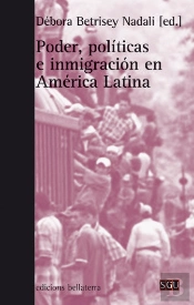 Poder, Políticas E Inmigración En América Latina
