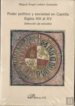 Bertrand.pt - Poder Político Y Sociedad En Castilla. Siglos Xiii Al Xv
