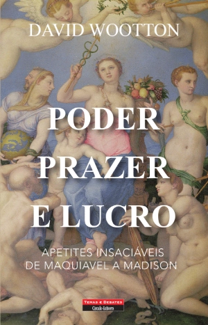 Poder, Prazer e Lucro