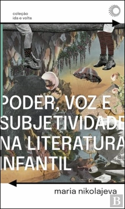 Bertrand.pt - Poder, Voz e Subjetividade na Literatura Infantil