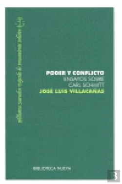 Bertrand.pt - Poder Y Conflicto. Ensayo Sobre Carl Schnitt
