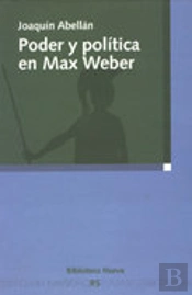 Poder Y Política En Max Weber