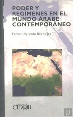 Bertrand.pt - Poder Y Regimenes En El Mundo Arabe Contemporaneo