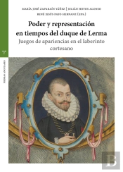 Poder Y Representación En Tiempos Del Duque De Lerma