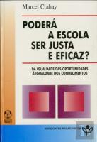 Poderá a Escola ser Justa e Eficaz?