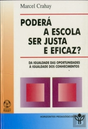 Poderá a Escola ser Justa e Eficaz?