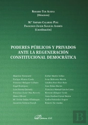 Poderes Públicos Y Privados Ante La Regeneración Constitucional Democrática