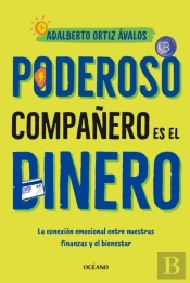 Poderoso Compañero Es El Dinero