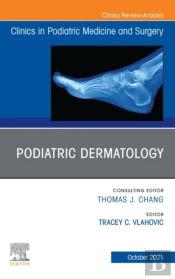 Podiatric Dermatology, An Issue Of Clinics In Podiatric Medicine And Surgery, E-Book
