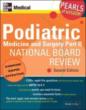 Podiatric Medicine And Surgery Part Ii National Board Review: Pearls Of Wisdom,  Second Edition