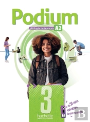 Podium 3 : Fle ; Livre De L'Élève ; A2