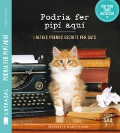 Podria Fer Pipí Aquí I Altres Poemes Escrits Per Gats
