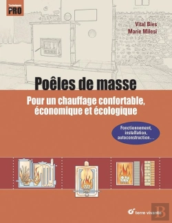 Bertrand.pt - Poêles De Masse : Pour Un Chauffage Au Bois Confortable, Économique Et Écologique