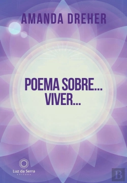 Bertrand.pt - Poema Sobre... Viver...