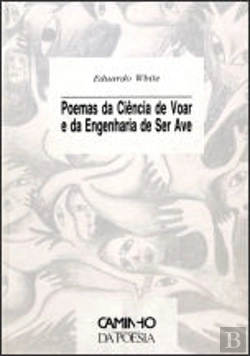 Bertrand.pt - Poemas da Ciência de Voar e da Engenharia de Ser Ave